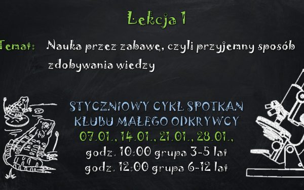 Klub Małego Odkrywcy w styczniu