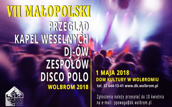 VII Małopolski Przegląd Kapel Weselnych, DJ-ów i Zespołów Disco Polo