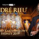 Retransmisja Koncertu Karnawałowego André Rieu z Sidney 2019!