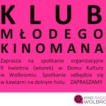 Klub Młodego Kinomana rusza od kwietnia