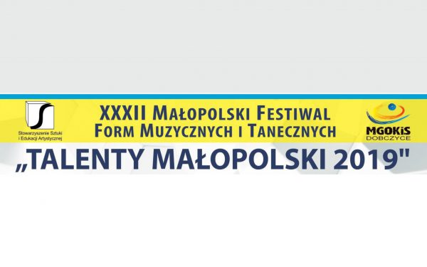 XXXII Małopolski Festiwal Form Muzycznych i Tanecznych