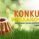 KONKURS WIELKANOCNY DLA KÓŁ GOSPODYŃ WIEJSKICH