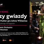 „Między gwiazdy” – niezwykły koncert  Anne-Sophie Mutter z muzyką Johna Williamsa!