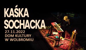 Kaśka Sochacka – koncert