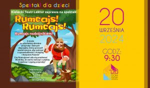 Rumcajs! Rumcajs! – spektakl dla dzieci