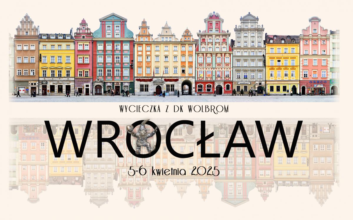 Wycieczka do WROCŁAWIA